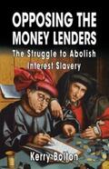 Bolton |  Opposing the Money Lenders | eBook | Sack Fachmedien