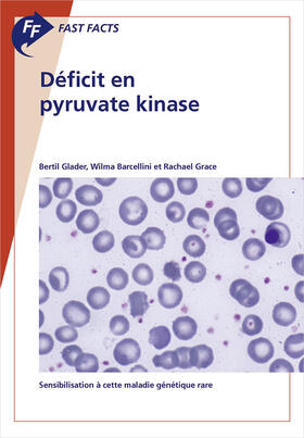 Glader / Barcellini / Grace | Fast Facts: Déficit en pyruvate kinase | E-Book | sack.de