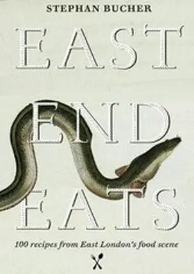 Bucher |  East End Eats | eBook | Sack Fachmedien