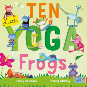 Robinson |  Ten Little Yoga Frogs | Buch |  Sack Fachmedien