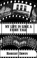 Irwin |  My Life is like a Fairy Tale | eBook | Sack Fachmedien
