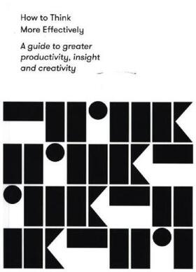 School / Botton |  How to Think More Effectively | Buch |  Sack Fachmedien