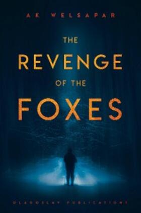 Welsapar |  The Revenge of the Foxes | eBook | Sack Fachmedien