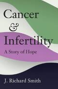 Smith |  Cancer and Infertility | eBook | Sack Fachmedien