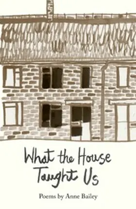 Bailey |  What The House Taught Us | eBook | Sack Fachmedien