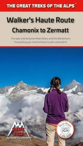  Walkers's Haute Route: Chamonix to Zermatt | Buch |  Sack Fachmedien