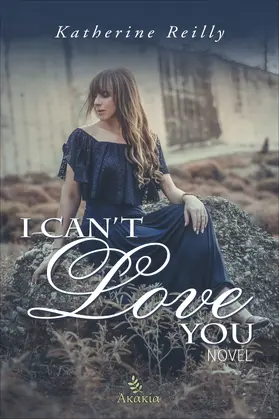 Reilly |  I Can't Love You | eBook | Sack Fachmedien