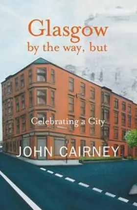 Cairney |  Glasgow by the way, but | eBook | Sack Fachmedien