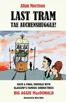 Morrison |  Last Tram tae Auchenshuggle! | eBook | Sack Fachmedien