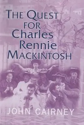 Cairney |  The Quest for Charles Rennie Mackintosh | eBook | Sack Fachmedien