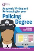 Bottomley / Pryjmachuk / Wright |  Academic Writing and Referencing for your Policing Degree | eBook | Sack Fachmedien