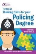 Bottomley / Wright / Pryjmachuk |  Critical Thinking Skills for your Policing Degree | eBook | Sack Fachmedien