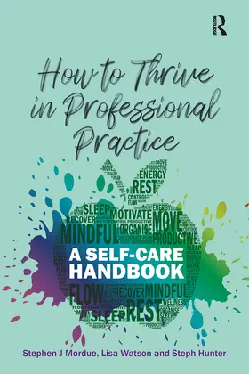 J Mordue / Watson / Hunter |  How to Thrive in Professional Practice | Buch |  Sack Fachmedien