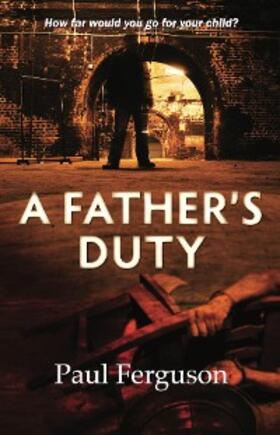 Ferguson | A Father's Duty | E-Book | www.sack.de