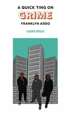 Addo |  A Quick Ting On: Grime | eBook | Sack Fachmedien