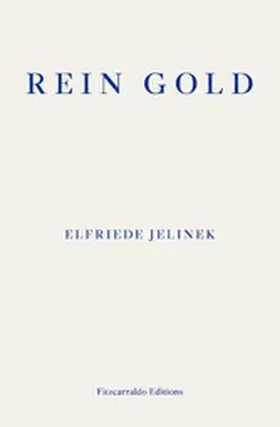 Jelinek |  Rein Gold | eBook | Sack Fachmedien