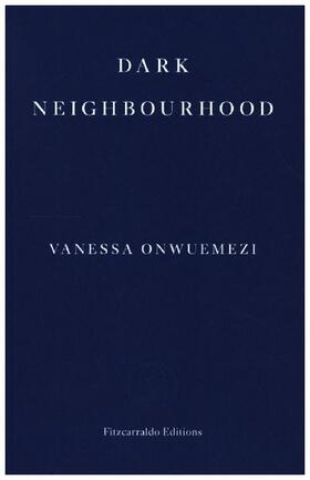 Onwuemezi |  Dark Neighbourhood | Buch |  Sack Fachmedien