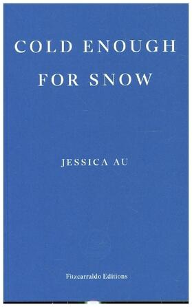 Au |  Cold Enough for Snow | Buch |  Sack Fachmedien
