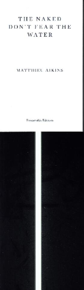 Aikins |  The Naked Don't Fear the Water | Buch |  Sack Fachmedien