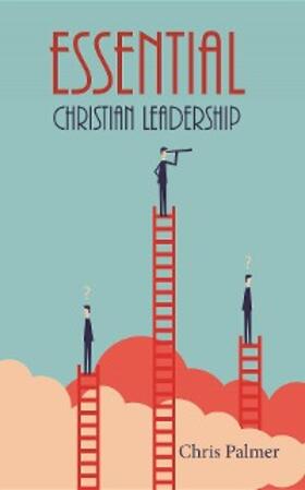 Palmer |  Essential Christian Leadership | eBook | Sack Fachmedien