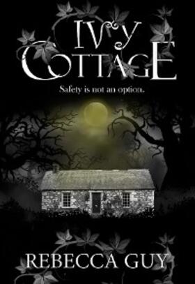 Guy | Ivy Cottage  - A Spine-Tingling Ghost Thriller | E-Book | sack.de