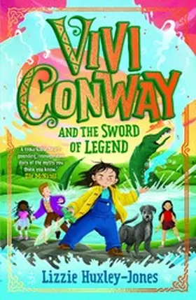 Huxley-Jones |  Vivi Conway and The Sword of Legend | eBook | Sack Fachmedien