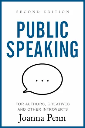 Penn |  Public Speaking for Authors, Creatives and Other Introverts | eBook | Sack Fachmedien