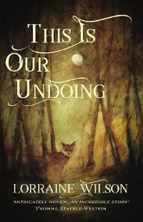 Wilson |  This Is Our Undoing | eBook | Sack Fachmedien