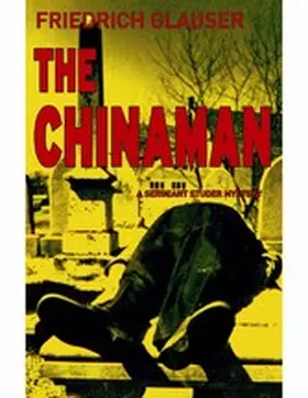 Glauser |  The Chinaman | eBook | Sack Fachmedien