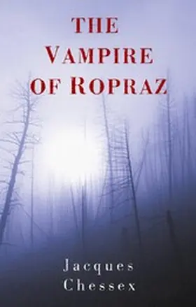 Chessex |  The Vampire of Ropraz | eBook | Sack Fachmedien