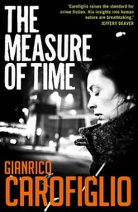 Carofiglio |  The Measure of Time | eBook | Sack Fachmedien