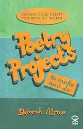 Alma |  Poetry Projects to Make and Do | eBook | Sack Fachmedien