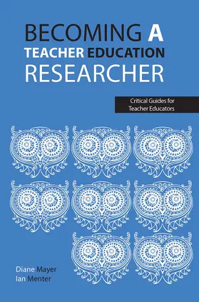 Mayer / Menter |  Becoming a teacher education researcher | Buch |  Sack Fachmedien