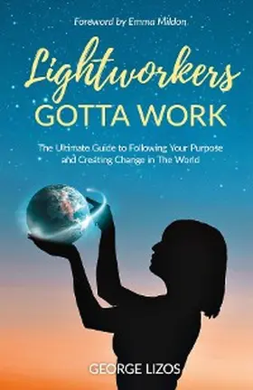 Lizos |  Lightworkers Gotta Work | eBook | Sack Fachmedien