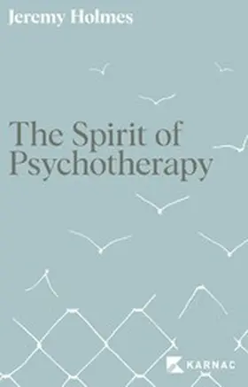 Holmes |  The Spirit of Psychotherapy | eBook | Sack Fachmedien