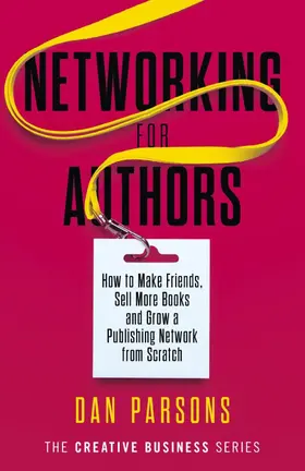 Parsons |  Networking for Authors (The Creative Business Series, #2) | eBook | Sack Fachmedien