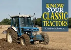 Lockwood |  Know Your Classic Tractors, 2nd Edition | eBook | Sack Fachmedien