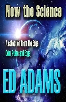 Adams |  Now the Science | eBook | Sack Fachmedien