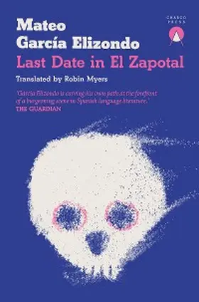 García Elizondo |  Last Date in El Zapotal | eBook | Sack Fachmedien