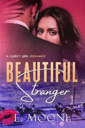 Moone |  Beautiful Stranger (A Curvy Girl Romance) | eBook | Sack Fachmedien
