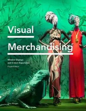 Morgan | Visual Merchandising Fourth Edition | Buch | 978-1-913947-32-3 | www.sack.de