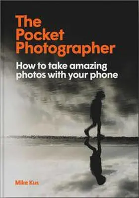Kus |  The Pocket Photographer | Buch |  Sack Fachmedien