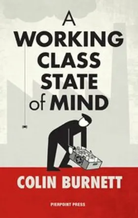 Burnett |  A Working Class State of Mind | eBook | Sack Fachmedien