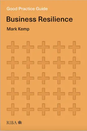 Kemp |  Good Practice Guide: Business Resilience | Buch |  Sack Fachmedien