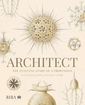 Jolliffe / Crosby |  Architect: The evolving story of a profession | Buch |  Sack Fachmedien