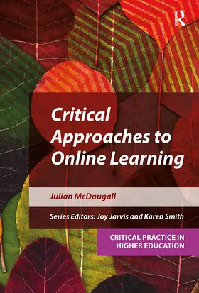 McDougall / Jarvis / Mpamhanga |  Critical Approaches to Online Learning | Buch |  Sack Fachmedien