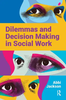 Jackson |  Dilemmas and Decision Making in Social Work | Buch |  Sack Fachmedien