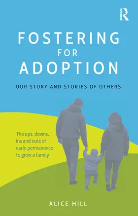 Hill |  Fostering for Adoption | Buch |  Sack Fachmedien