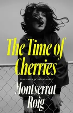 Roig |  The Time of Cherries | eBook | Sack Fachmedien