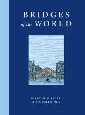 Ascari / Valentinis |  Bridges of the World | eBook | Sack Fachmedien